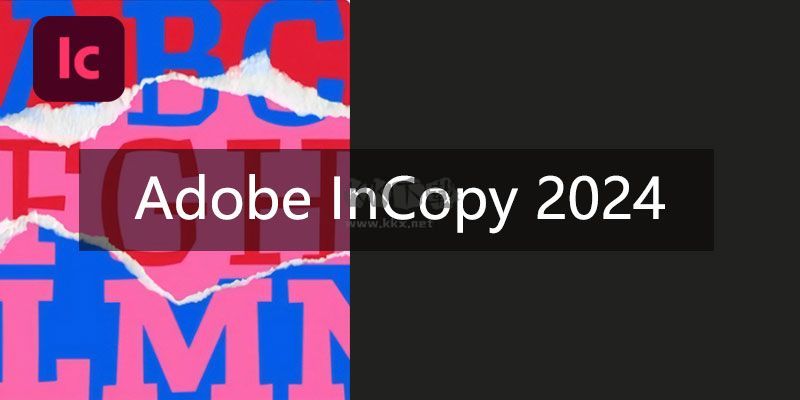 Adobe InCopy 2024正版